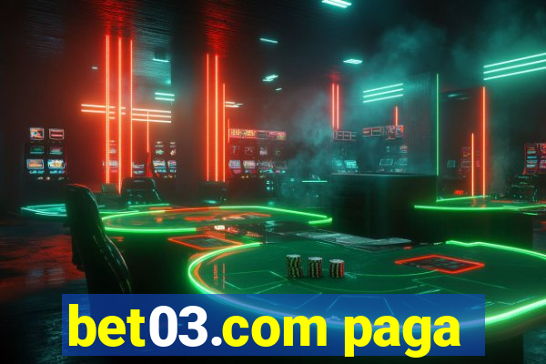 bet03.com paga